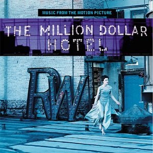 The Million Dollar Hotel (Music From The Motion Picture)